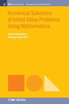 Numerical Solutions of Initial Value Problems Using Mathematica - Chowdhury, Sujaul; Das, Ponkog Kumar