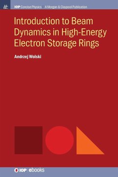 Introduction to Beam Dynamics in High-Energy Electron Storage Rings - Wolski, Andrzej