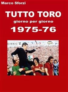 Tutto Toro 1975-76 (eBook, ePUB) - Marco, Sforzi