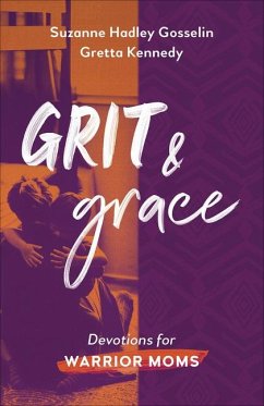 Grit and Grace - Gosselin, Suzanne Hadley; Kennedy, Gretta