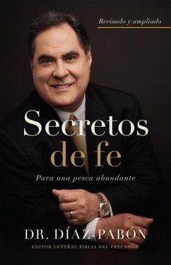 Secretos de Fe: Para Una Pezca Abundante - Díaz-Pabón, Luis Ángel