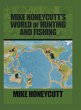Mike Honeycutt's World of Hunting and... - Bild 1
