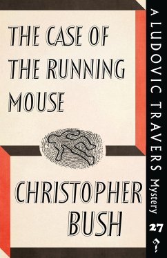 The Case of the Running Mouse - Bush, Christopher
