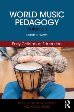 World Music Pedagogy, Volume I - Watts, Sarah H