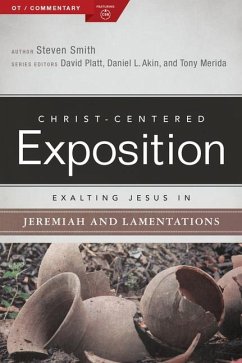 Exalting Jesus in Jeremiah, Lamentations - Smith, Steven; Holman Reference