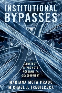 Institutional Bypasses - Prado, Mariana Mota; Trebilcock, Michael J.