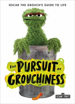 The Pursuit of Grouchiness - Grouch, Oscar The