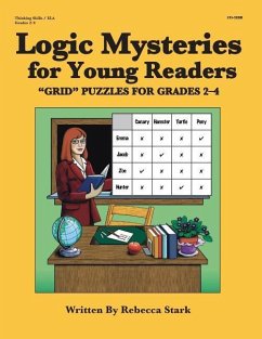 Logic Mysteries for Young Readers: ?grid? Puzzles Ffor Grades 2?4 - Stark, Rebecca