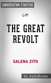 The Great Revolt: Inside the Populist Coalition Reshaping American Politics by Salena Zito   Conversation Starters (eBook, ePUB)