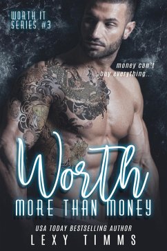 Worth More Than Money (Worth It Series, #3) (eBook, ePUB) - Timms, Lexy
