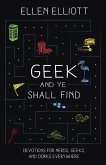 Geek and Ye Shall Find