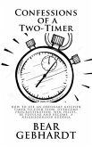 Confessions of a Two-Timer: Eleven Games with an Ordinary Kitchen Timer to Find Flow, Overcome Procrastination, Win Prizes, Be Popular and Become