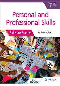 Personal and professional skills for the IB CP - Gallagher, Dr J Paul