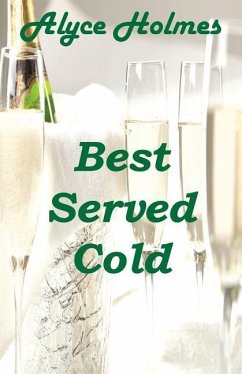 Best Served Cold - Holmes, Alyce