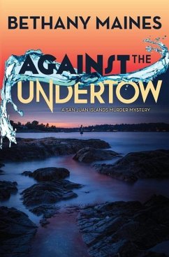 Against the Undertow - Maines, Bethany