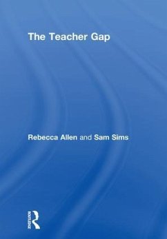The Teacher Gap - Allen, Rebecca; Sims, Sam
