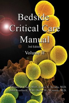 Bedside Critical Care Manual: Volume 2 - Terada, Lance S.; Kortbeek, John; Winston, Brent W.