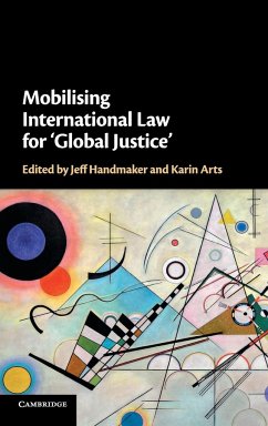 Mobilising International Law for 'Global Justice'