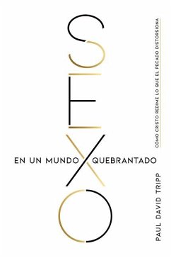 Sexo En Un Mundo Quebrantado - Tripp, Paul David