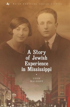 A Story of Jewish Experience in Mississippi - Waldoff, Leon