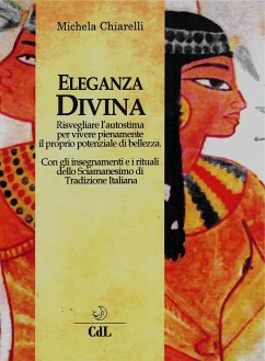 Eleganza Divina (eBook, ePUB) - Chiarelli, Michela