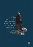 Coping with Hunger and Shortage under German Occupation in World War II (eBook, PDF)