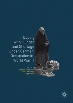 Coping with Hunger and Shortage under German Occupation in World War II (eBook, PDF)