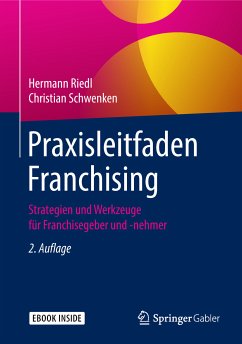 Praxisleitfaden Franchising (eBook, PDF) - Riedl, Hermann; Schwenken, Christian