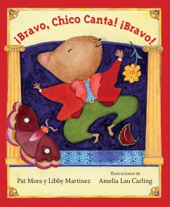 Bravo, Chico Canta! Bravo! - Mora, Pat; Martinez, Libby