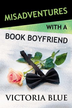 Misadventures with a Book Boyfriend - Blue, Victoria