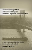 International Liquid Bulk Petrochemical Logistics and Other Important Market Functions