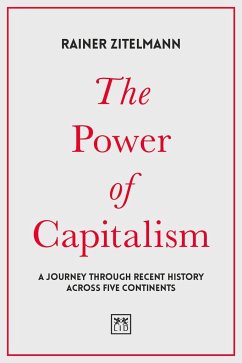The Power of Capitalism - Zitelmann, Rainer