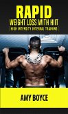 Rapid Weight Loss with HIIT (High Intensity Interval Training) (eBook, ePUB)