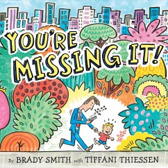 You're Missing It! - Smith, Brady; Thiessen, Tiffani