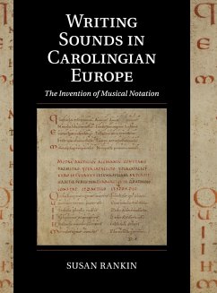 Writing Sounds in Carolingian Europe - Rankin, Susan