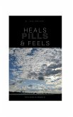 Heals, Feels & Pills