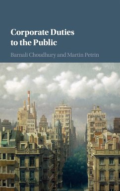 Corporate Duties to the Public - Choudhury, Barnali; Petrin, Martin