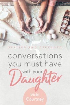 5 Conversations You Must Have with Your Daughter - Courtney, Vicki