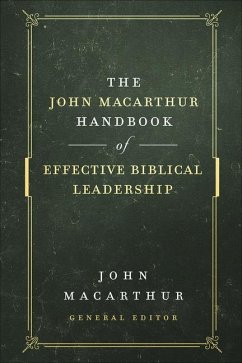 The John MacArthur Handbook of Effective Biblical Leadership - Macarthur, John
