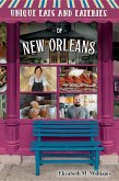 Unique Eats and Eateries of New Orleans