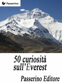 50 curiosità sull'Everest (eBook, ePUB) - Editore, Passerino