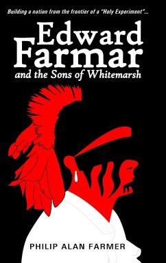 Edward Farmar and the Sons of Whitemarsh - Farmer, Philip