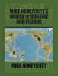 Mike Honeycutt's World of Hunting and... - Bild 1