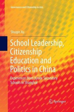 School Leadership, Citizenship Education and Politics in China - Xu, Shuqin