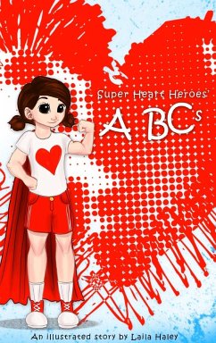 Super Heart Heroes ABCs - Haley, Laila