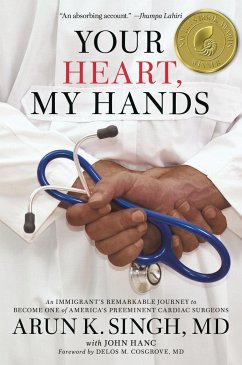 Your Heart, My Hands - MD, Arun K. Singh; Hanc, John
