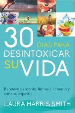 30 Dias Para Desintoxicar Su Vida - Laura, Harris