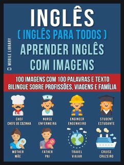 Inglês ( Inglês Para Todos ) Aprender Inglês Com Imagens (Vol 1) (eBook, ePUB) - Library, Mobile