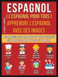 Cover Espagnol ( L'Espagnol Pour Tous ) - Apprendre L'Espagnol Avec Des Images (Vol 1) (eBook, ePUB)