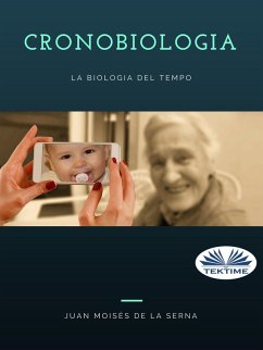Cronobiologia (eBook, ePUB) - Serna, Juan Moisés de La